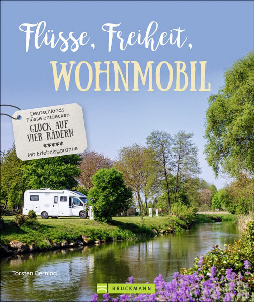 Flüsse, Freiheit, Wohnmobil