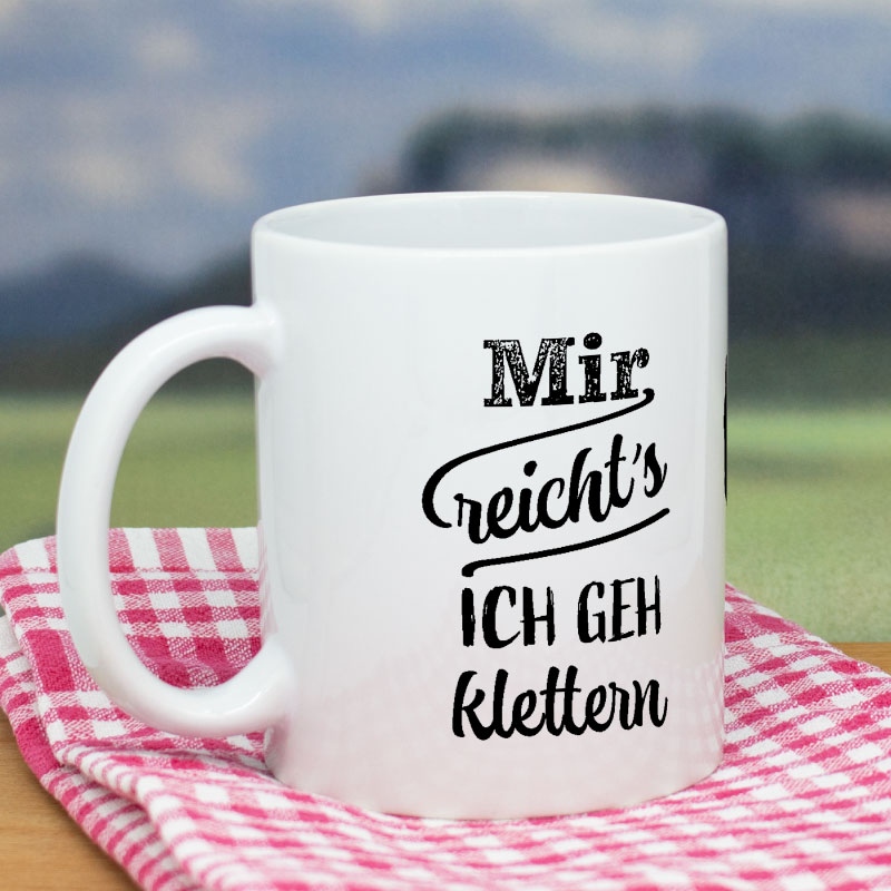 Tasse Klettern Mir reichts