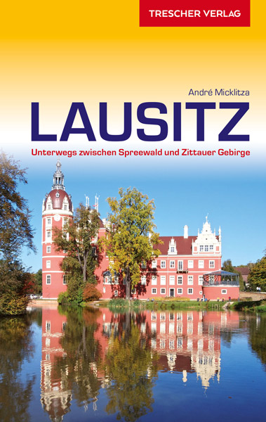 Reiseführer Lausitz Spreewald Zittauer Gebirge