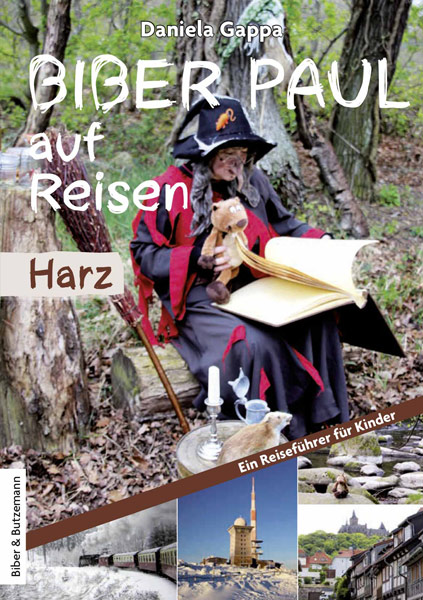 Biber Paul auf Reisen - Harz