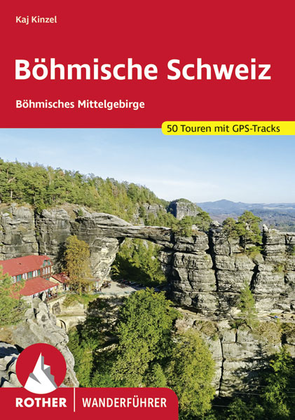 Rother Wanderführer Böhmisches Mittelgebirge Böhmische Schweiz