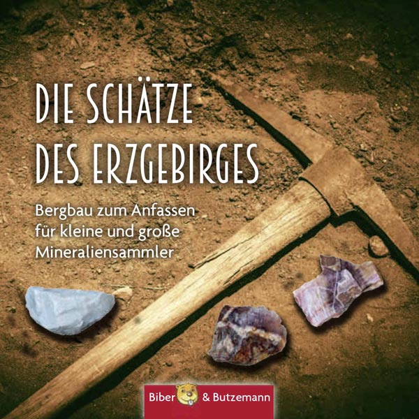 Die Schätze des Erzgebirges