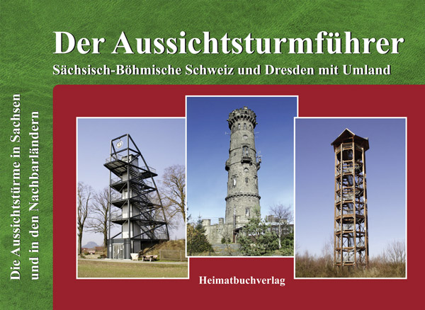 Aussichtstürme Sächsische Schweiz Dresden Buch